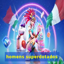 homens superdotados